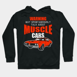 MUSCLE CARS: Talk About Muscle Cars Hoodie